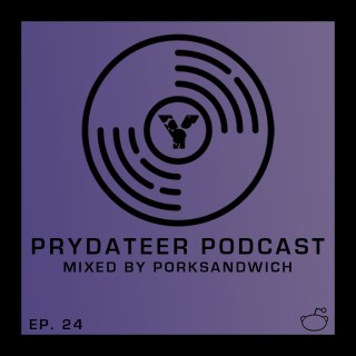 Prydateer Podcast #024 feat. Porksandwich