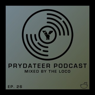 Prydateer Podcast #026 feat. The Loco