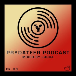 Prydateer Podcast #028 feat. LUUCA