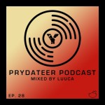 Prydateer Podcast #028 feat. LUUCA