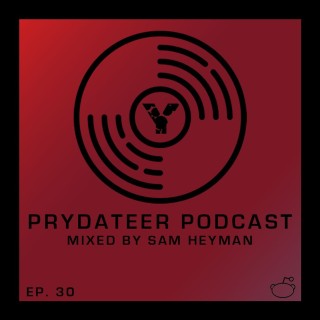 Prydateer Podcast #030 feat. Sam Heyman