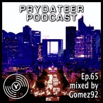 Prydateer Podcast #065 feat. Gomez92